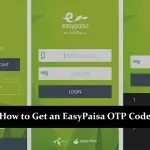How to Get an EasyPaisa OTP Code